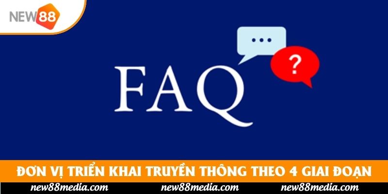 Đơn vị triển khai truyền thông theo 4 giai đoạn