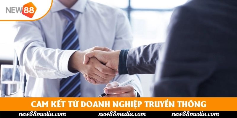 Cam kết từ doanh nghiệp truyền thông