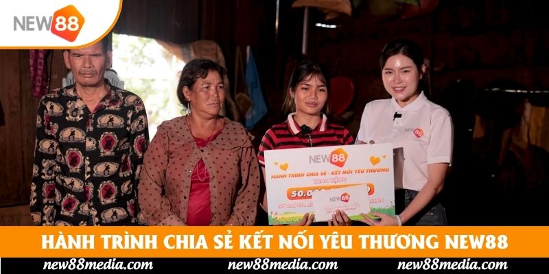 Hành trình chia sẻ kết nối yêu thương New88