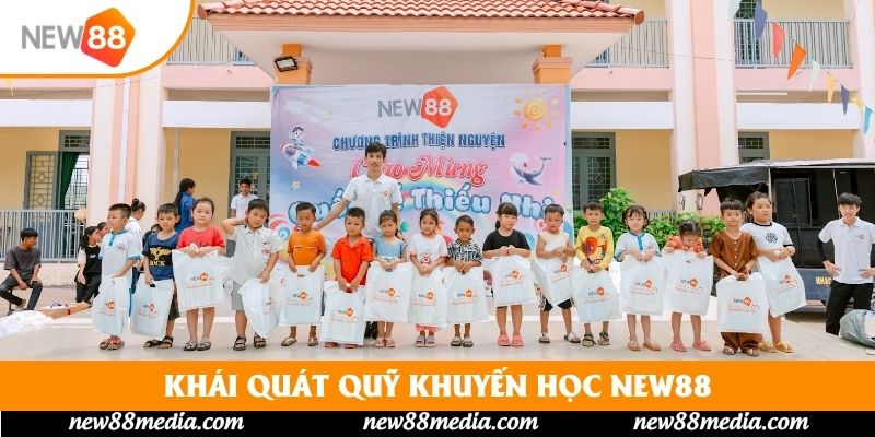 Khái quát quỹ khuyến học New88